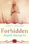 [Angels Among Us 02] • Forbidden